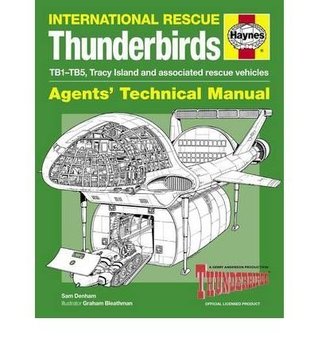 haynes-international-rescue-thunderbirds-agents-technical-manual-tb1-tb5-tracy-island-and-associated-rescue-vehicles-by-denham-sam-hardcover-jul-2012