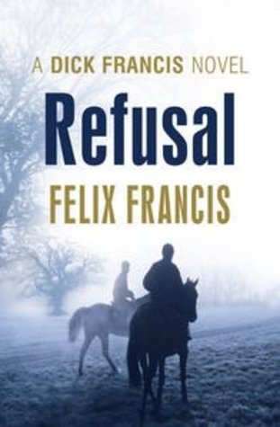 dick francis felix francis Dick francis felix francis