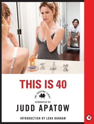 this is 40 the shooting script by judd apatow flyers this is 40