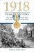 1918 Year Of Victory The End Of The Great War And The Shaping Of History by Ashley Ekins