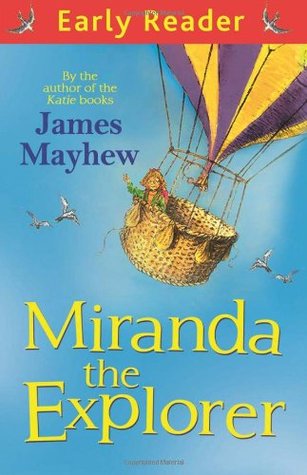 Miranda The Explorer (EARLY READER)