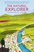 The Natural Explorer Understanding Your Landscape. Tristan Gooley by Tristan Gooley