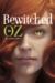 Bewitched in Oz by Laura J. Burns