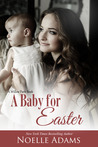 A Baby for Easter (Willow Park, #2)