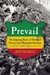 Prevail The Inspiring Story of Ethiopia's Victory over Mussolini's Invasion, 1935-1941 by Jeff Pearce
