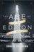The Age of Edison by Ernest Freeberg