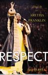 Respect: The Life of Aretha Franklin