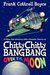 Chitty Chitty Bang Bang Over the Moon by Frank Cottrell Boyce