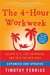 The 4-Hour Workweek Escape 9-5, Live Anywhere, and Join the New Rich by Timothy Ferriss