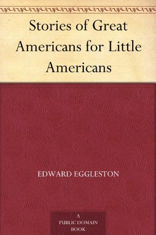 Stories of Great Americans for Little Americans