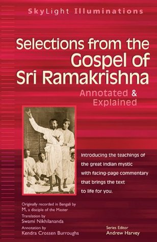 selections-from-the-gospel-of-sri-ramakrishna-annotated-and-explained-skylight-illuminations