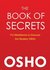 The Book of Secrets: 112 Meditations to Discover the Mystery Within