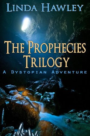 the-prophecies-trilogy-a-dystopian-adventure