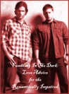 Fumbling in the Dark: Love Advice For the Romantically Impaired