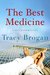 The Best Medicine (Bell Harbor, #2) by Tracy Brogan