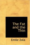 The Fat And The Thin