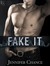 Fake It (Rule Breakers #2) by Jennifer Chance