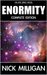 Enormity (Complete Edition) by Nick Milligan