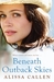 Beneath Outback Skies (Outback Dust #1) by Alissa Callen