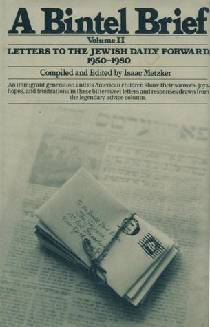 a-bintel-brief-volume-ii-letters-to-the-jewish-daily-forward-1950-1980