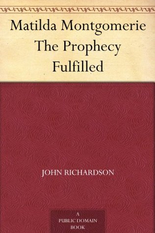 Matilda Montgomerie The Prophecy Fulfilled
