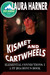 Kismet and Cartwheels (Bonus Book) Pulp Friction 2014 by Laura Harner