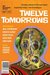 Twelve Tomorrows - Visionary stories of the near future inspired by today's technologies by Neal Stephenson