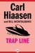 Trap Line by Carl Hiaasen
