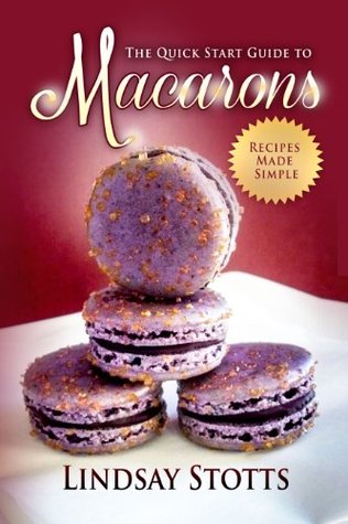 the-quick-start-guide-to-macarons-recipes-made-simple