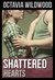Shattered Hearts (Shattered #1) by Octavia Wildwood