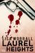 Laurel Heights (Laurel Heights, #1) by Lisa Worrall