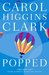 Popped (Regan Reilly Mysteries, #7) by Carol Higgins Clark