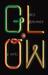 Glow by Ned Beauman