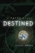 Destined A Fates Story by Lanie Bross