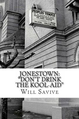 jonestown-don-t-drink-the-kool-aid-the-complete-story-behind-the-mysterious-jim-jones-his-exodus-to-guyana