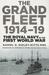 The Grand Fleet 1914-19 The Royal Navy in the First World War by Daniel G. Ridley-Kitts