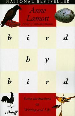 Bird By Bird, by Anne Lamott