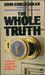 The whole truth by John Ehrlichman