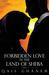 Forbidden Love in the Land of Sheba by Qais Ghanem