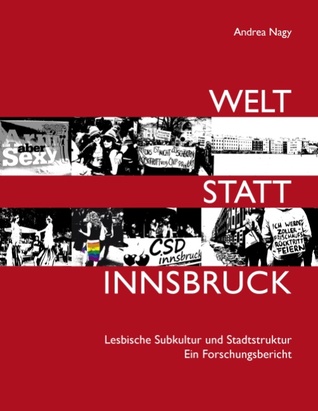 welt-statt-innsbruck-lesbische-subkultur-und-stadtstruktur-ein-forschungsbericht