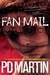 Fan Mail (Sophie Anderson, #3) by P.D. Martin