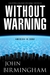 Without Warning (The Disappearance, #1) by John Birmingham