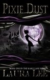 Pixie Dust (Karli Lane, #1)
