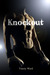 Knockout (North Star, #1) by Tracey Ward