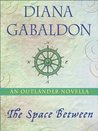 The Space Between (Outlander, #7.5)