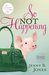 So Not Happening (The Charmed Life, #1) by Jenny B. Jones