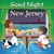 Good Night New Jersey (Good Night Our World series) by Adam Gamble