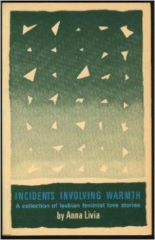 incidents-involving-warmth-a-collection-of-lesbian-feminist-love-stories