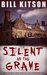 Silent as the Grave (Eden House Mysteries, #1) by Bill Kitson