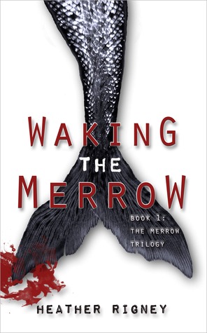 Waking the Merrow by Heather Rigney